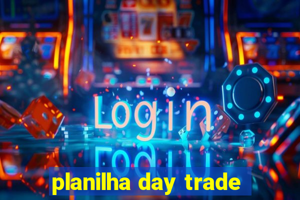 planilha day trade